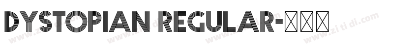Dystopian Regular字体转换